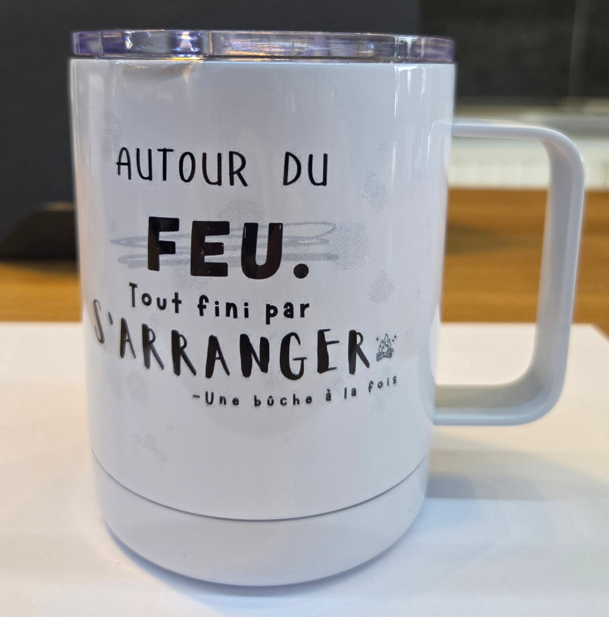 Tasse isothermique- Autour du feu tout fini par s'arranger