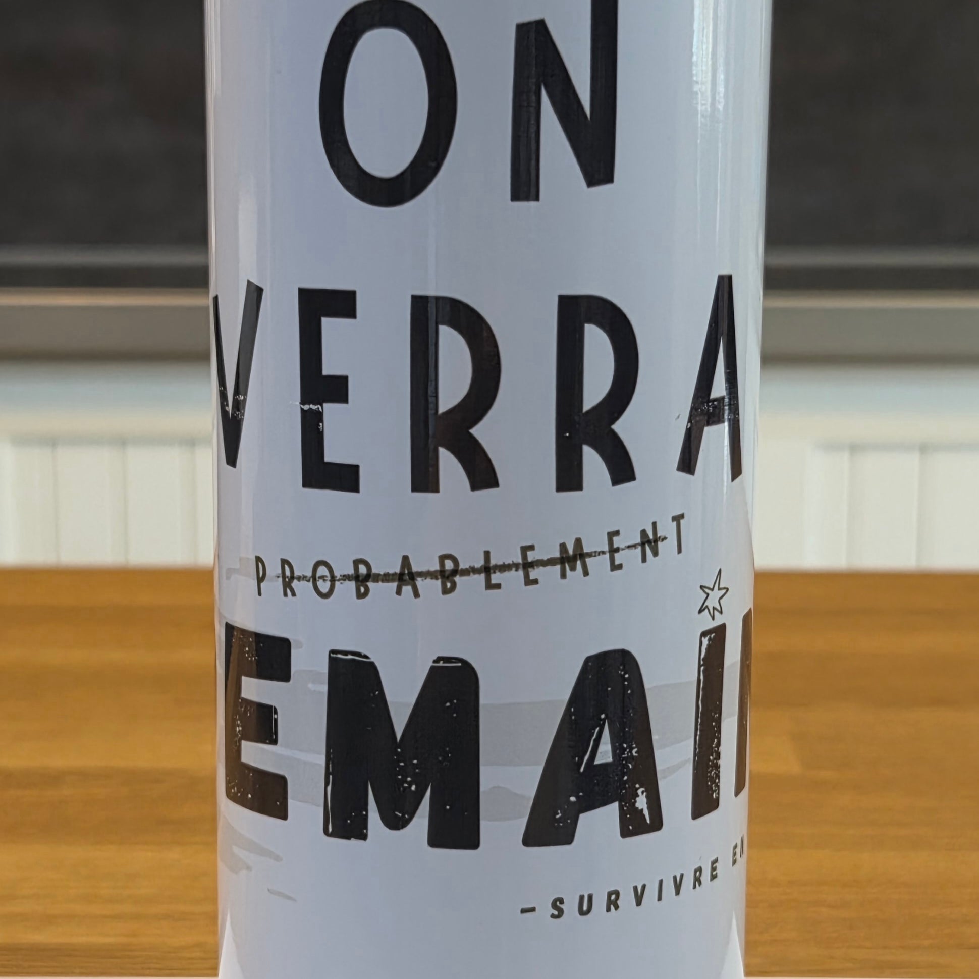 Tumbler isothermique- On verra demain