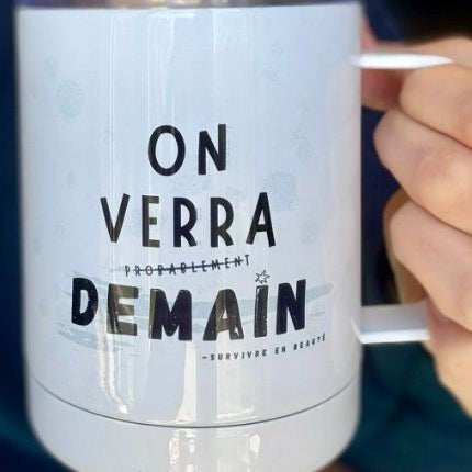 Tasse isothermique- On verra demain