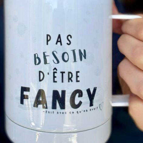 Tasse isothermique- Pas besoin d'être Fancy