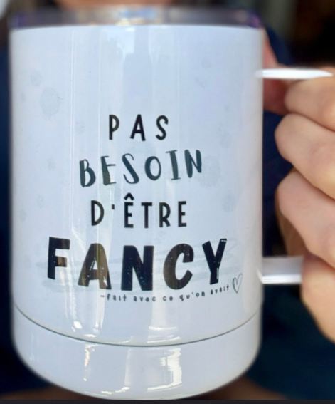 Tasse isothermique- Pas besoin d'être Fancy